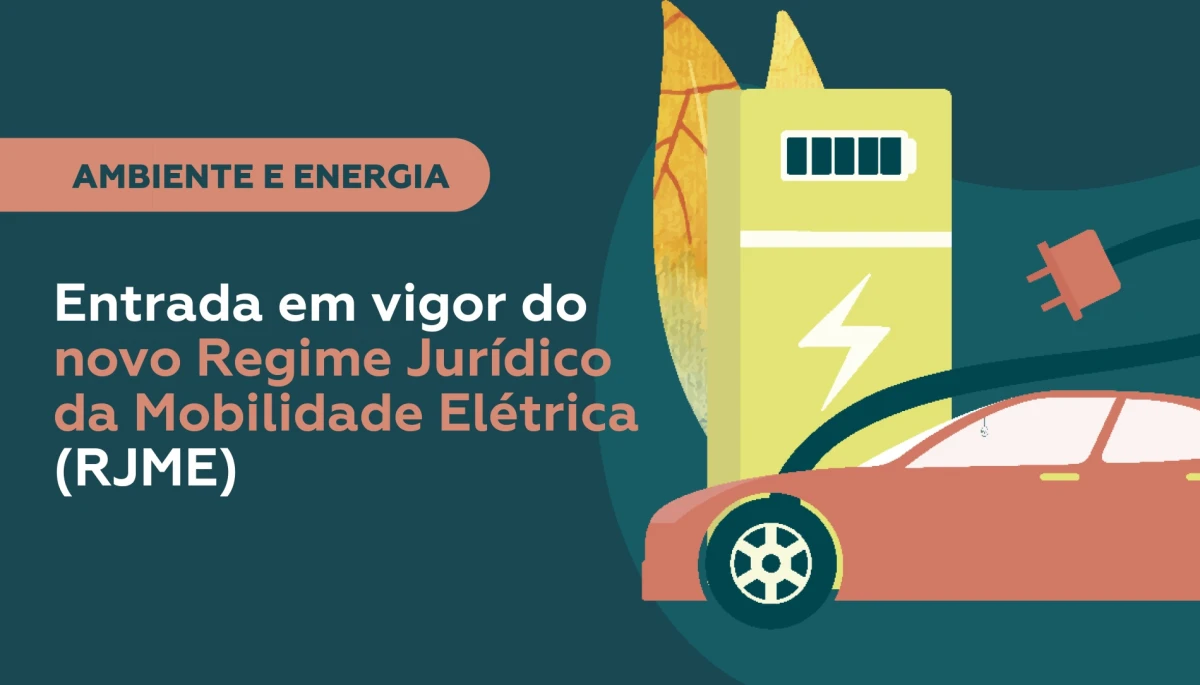 Entrada em vigor do novo Regime Jurídico da Mobilidade Elétrica (RJME)