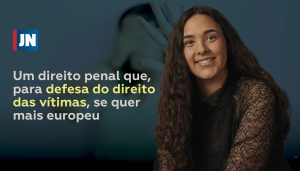 Um direito penal que, para defesa do direito das v&iacute;timas, se quer mais europeu