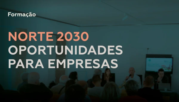 SESSION | NORTE 2030: Opportunities for Businesses