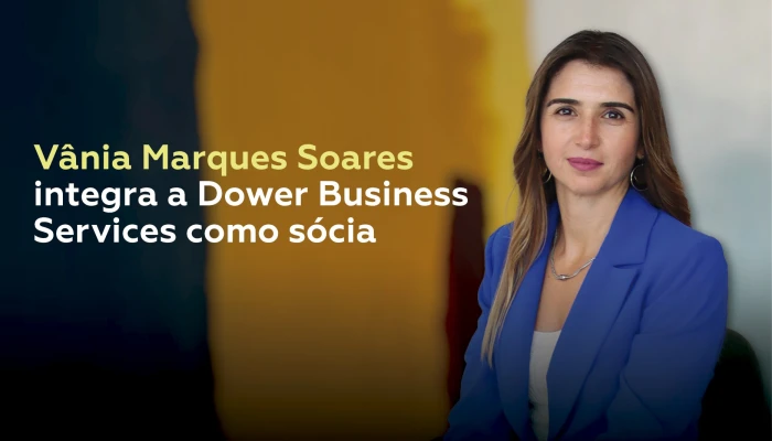 V&acirc;nia Marques Soares joins Dower as a partner and leads the new Dower Business Services area