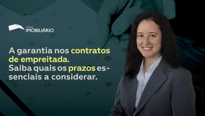 A garantia nos contratos de empreitada. Saiba quais os prazos essenciais a considerar.